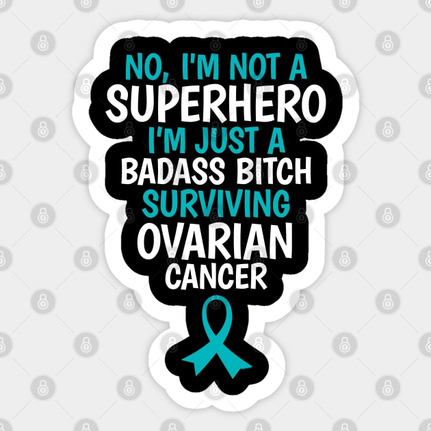 Badass Bitch Surviving Ovarian Cancer Quote Funny Sticker by jomadado